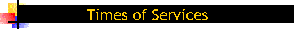 Times of Services