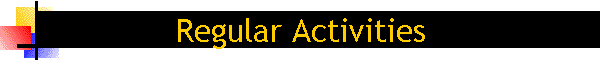 Regular Activities
